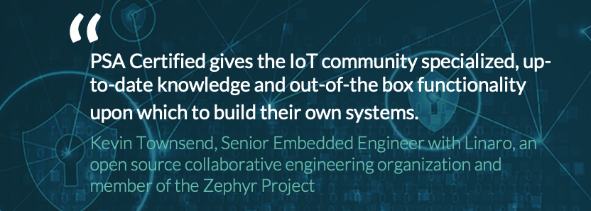 Kevin Townsend from Linaro shares how PSA Certified enables out-of-the-box security functionality.