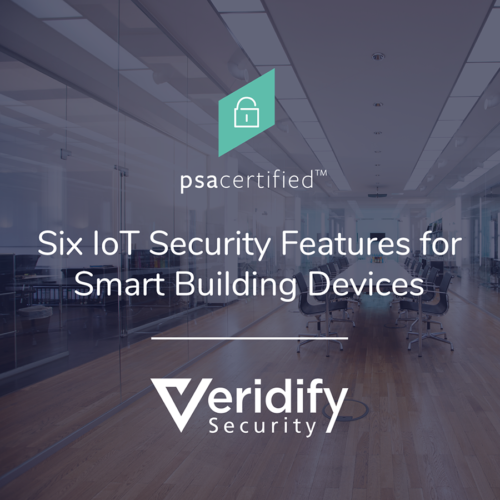 Blog_Hero_Veridify Six IoT Security Features for Smart Building Devices