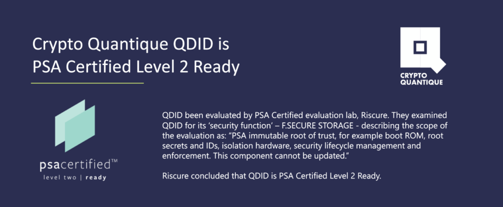 How Crypto Quantique achieved PSA Certified Level 2 Ready