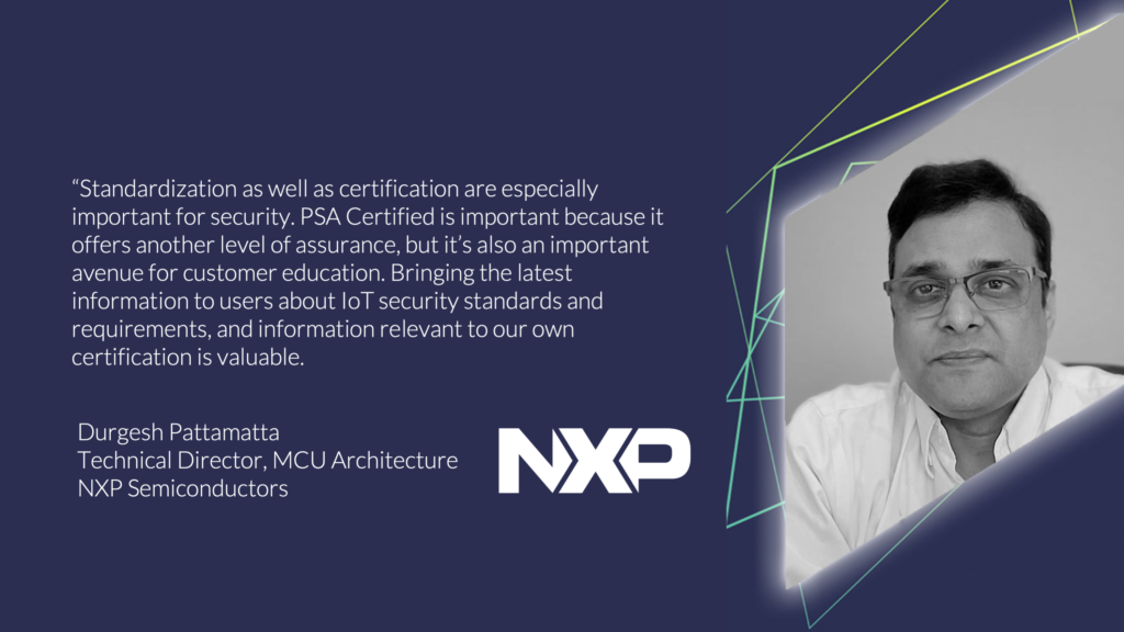 Durgesh shares the importance of certification for IoT security.